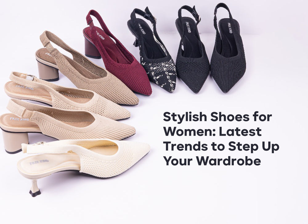 Stylish Shoes for Women: Latest Trends to Step Up Your Wardrobe